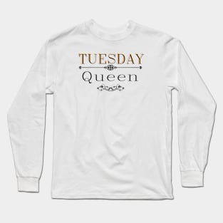 Tuesday queen Long Sleeve T-Shirt